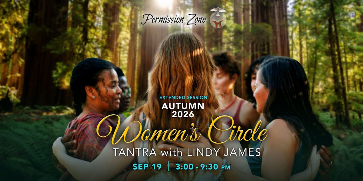 Women's Tantra Circle | In Person Tantra Event - Extended Session, 19 September | Event in Aptos | AllEvents