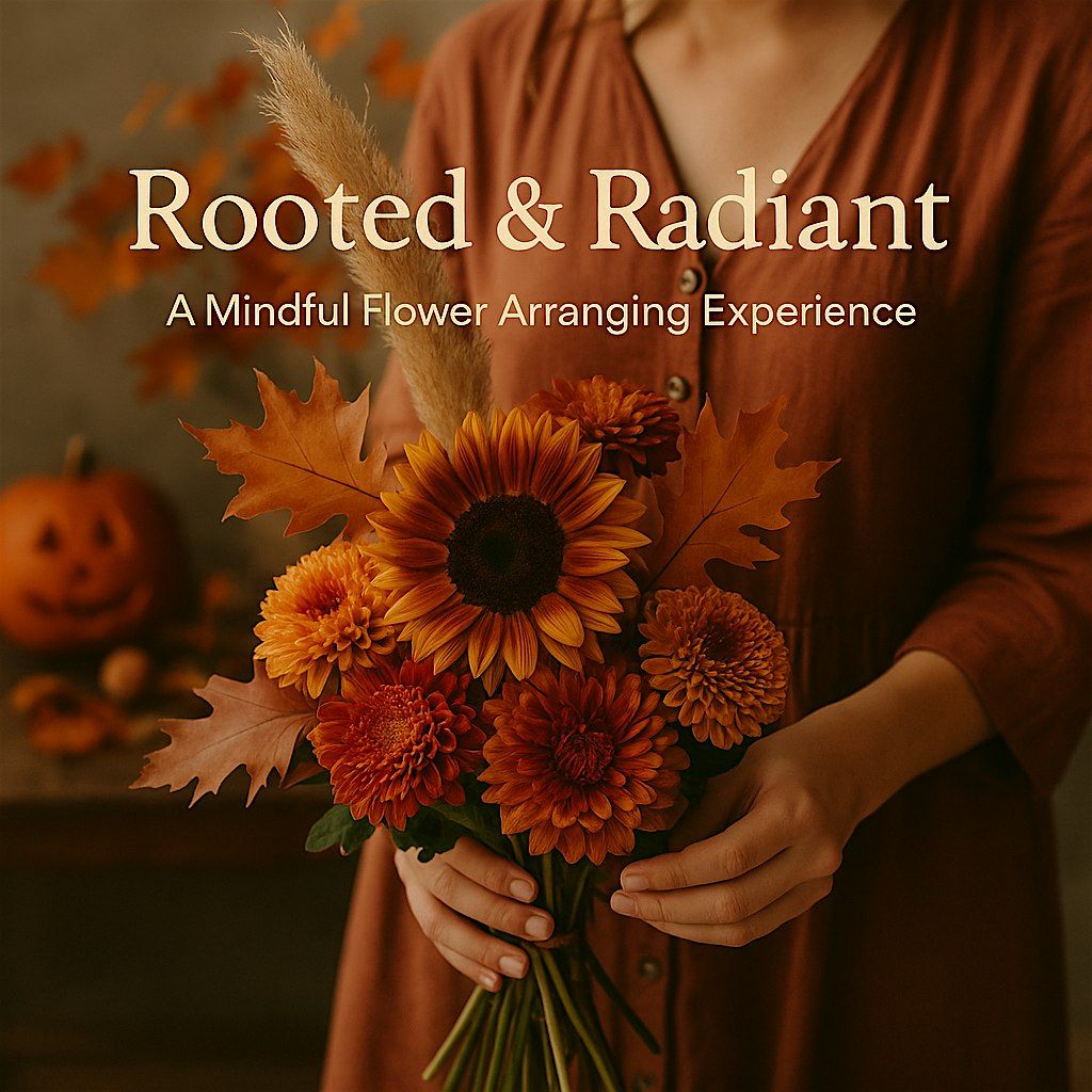 Rooted & Radiant: A Mindful Flower Arranging Experience, 20 December | Event in Toronto | AllEvents