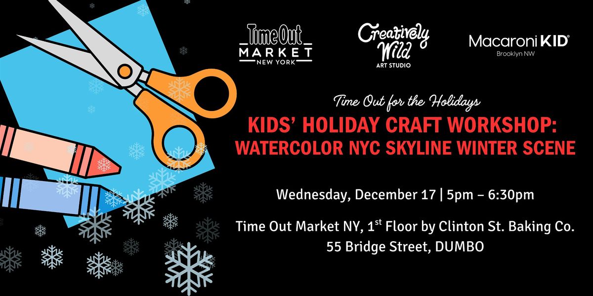 Kids’ Holiday Workshop: Watercolor NYC Skyline Winter Scene at Time Out, 17 December | Event in Brooklyn