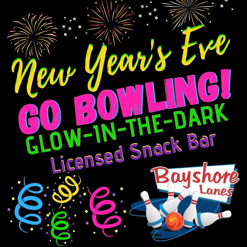 NEW YEARS EVE BOWLING!, Bayshore Lanes, Midland, December 31 2023