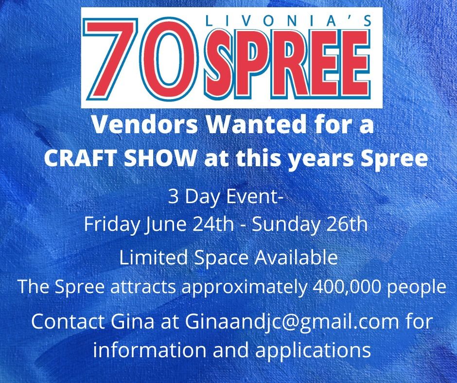 Livonia Spree Craft Show, Livonia Spree, 24 June to 26 June AllEvents.in