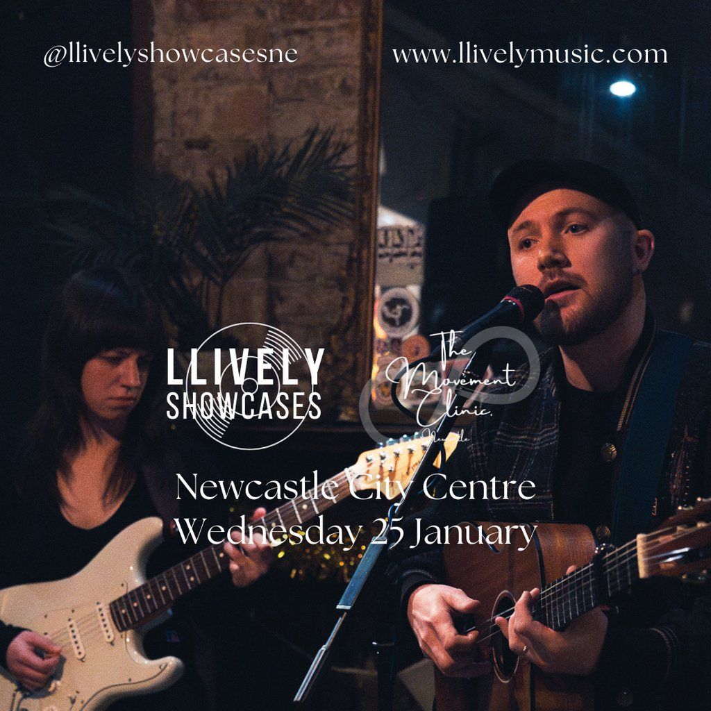 LLIVELY Showcase, Newcastle City Centre, 25 January | Event in Newcastle Upon Tyne | AllEvents