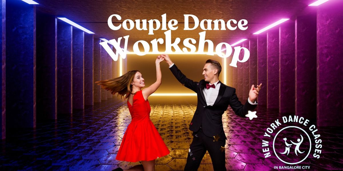 Couple Dance Workshop @newyorkdanceclasses | Event in Bangalore | AllEvents