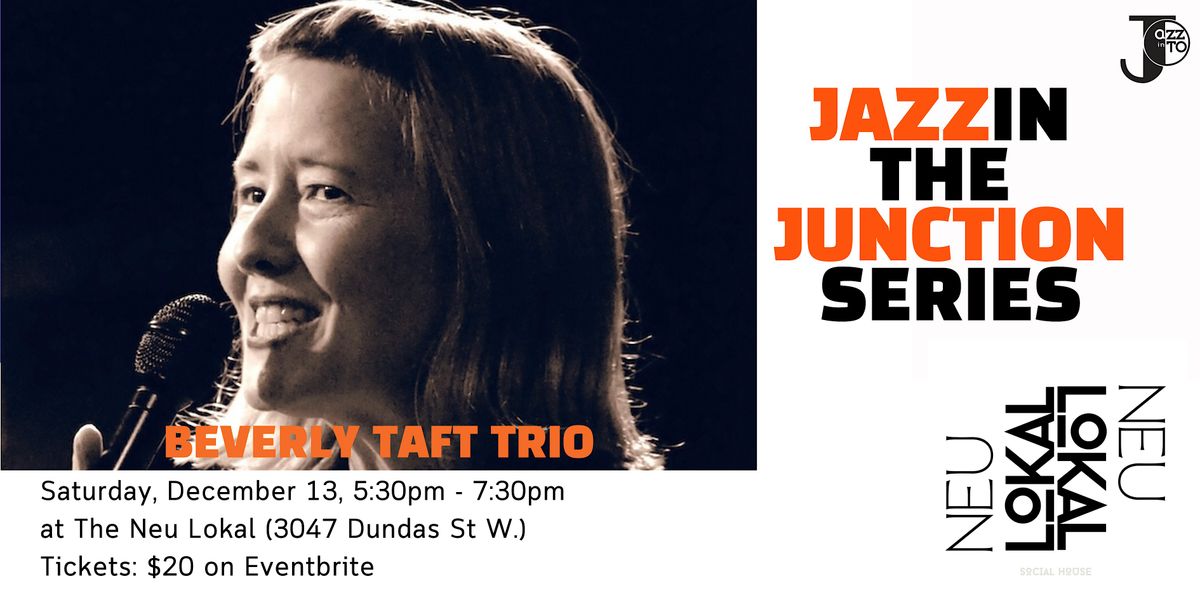 Beverly Taft returns to The Neu Lokal!, 13 December | Event in Toronto | AllEvents