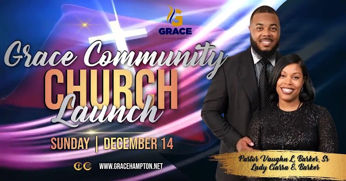 Grace Community Church Launch Service, 14 December | Event in Hampton | AllEvents