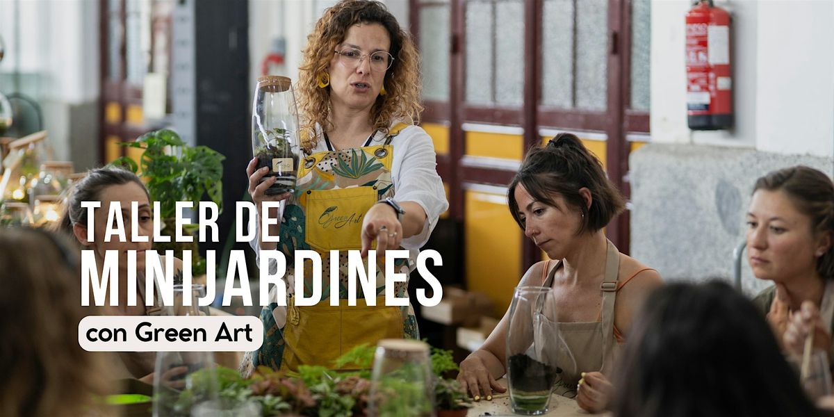 Taller Minijardines en Terrario | Haz tu ecosistema en Mercado de Motores, 13 December | Event in Madrid | AllEvents