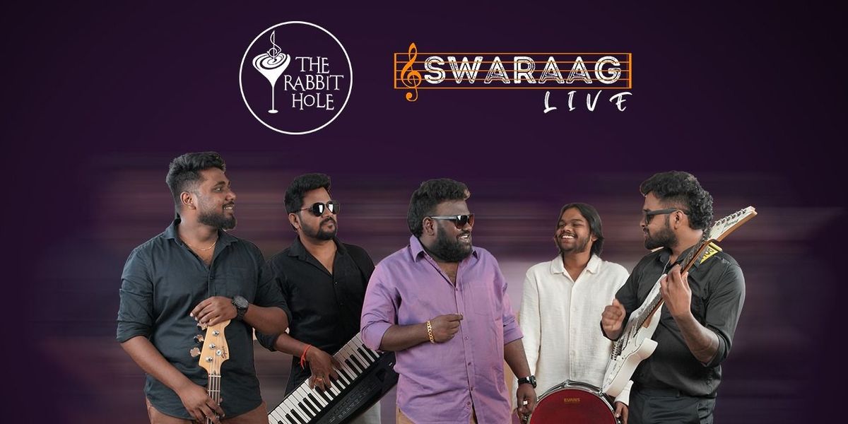 BAND SWARAAG LIVE AT THE RABBIT HOL