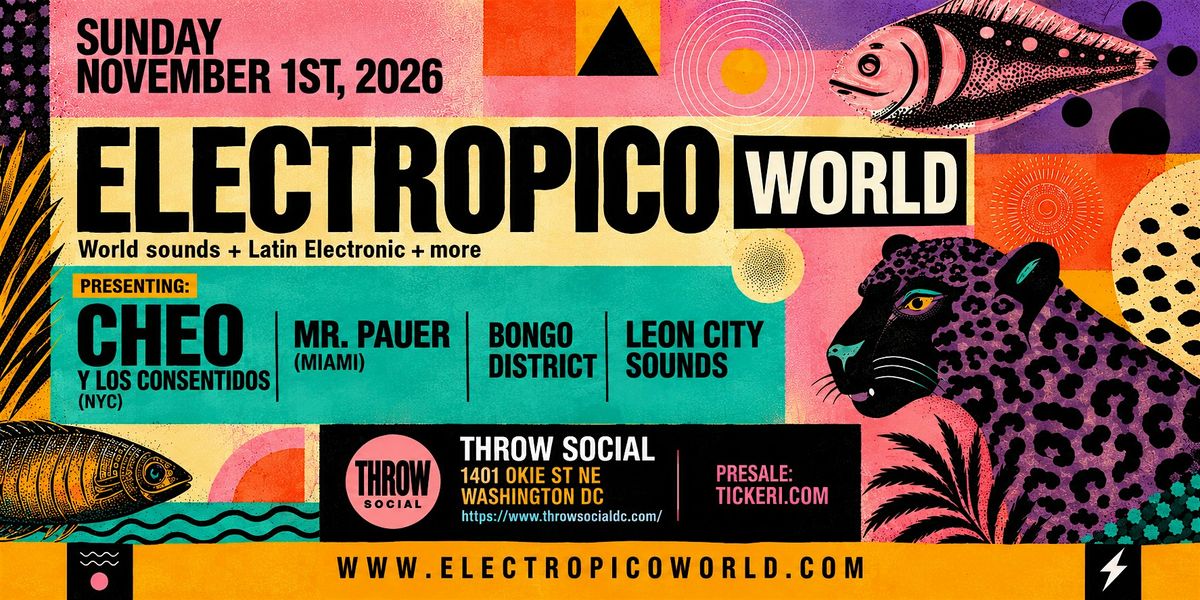 ELECTROPICO: World Sounds, THRōW Social DC, Washington, 1 November to 2 ...