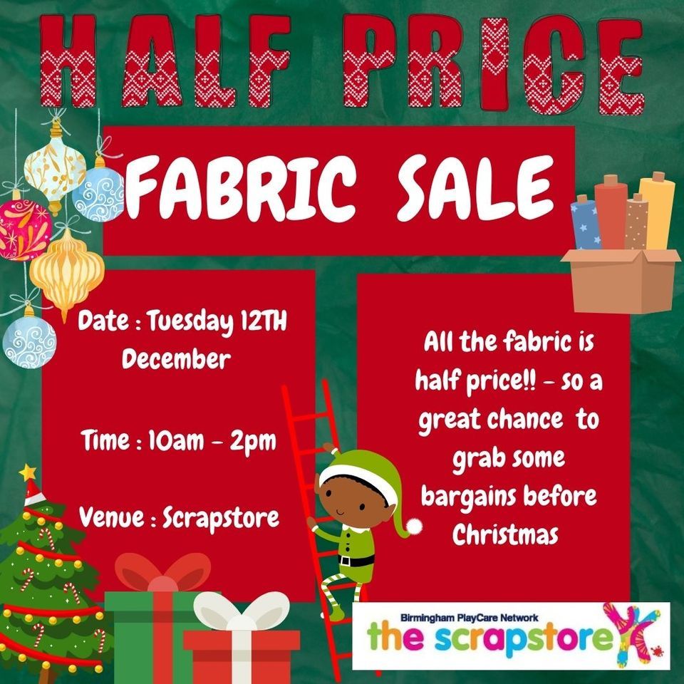 Half price fabric sale Tuesday 12th December 2023, The Scrapstore