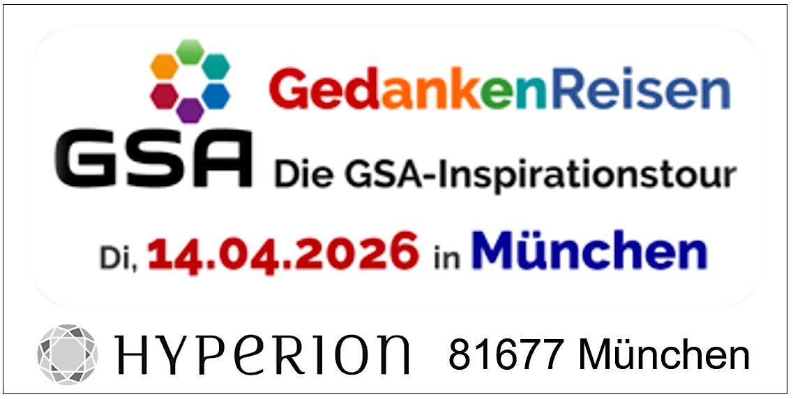 GSA-Inspirationstour in MÜNCHEN: 6 Redner:innen je 10 Minuten, 14 April | Event in München | AllEvents