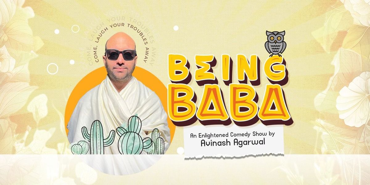 BEING BABA! A Stand up Comedy Show, 24 May | Event in Hyderabad | AllEvents