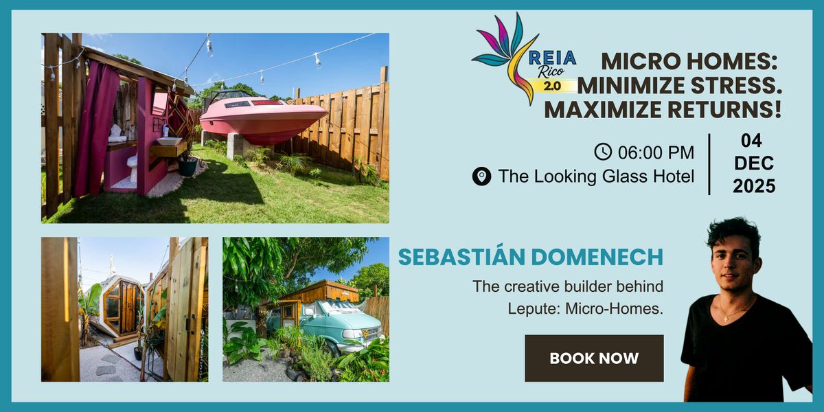 Micro Homes: Minimize Stress. Maximize Returns!, 4 December | Event in San Juan | AllEvents