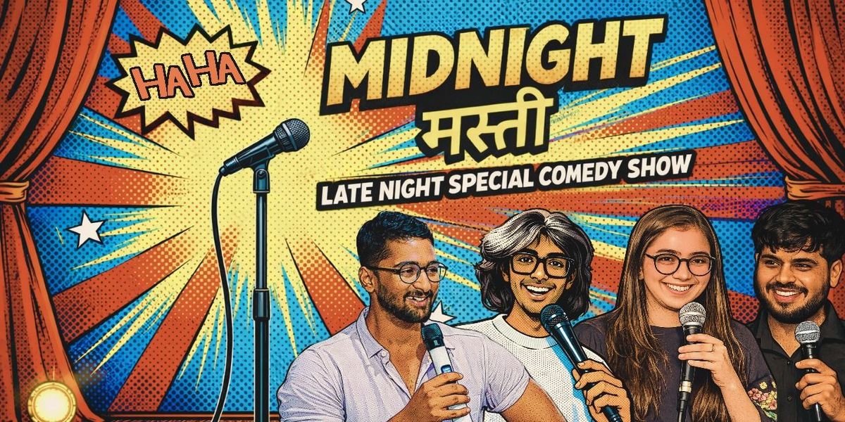 MIDNIGHT MASTI- Late Night Special Comedy Show