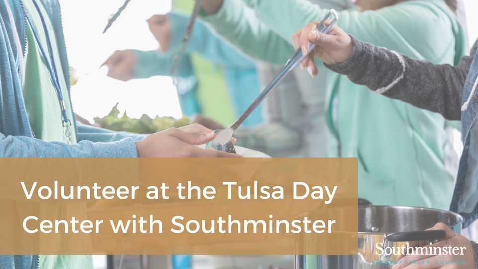 Serve the Tulsa Day Center with Southminster, Tulsa Day Center