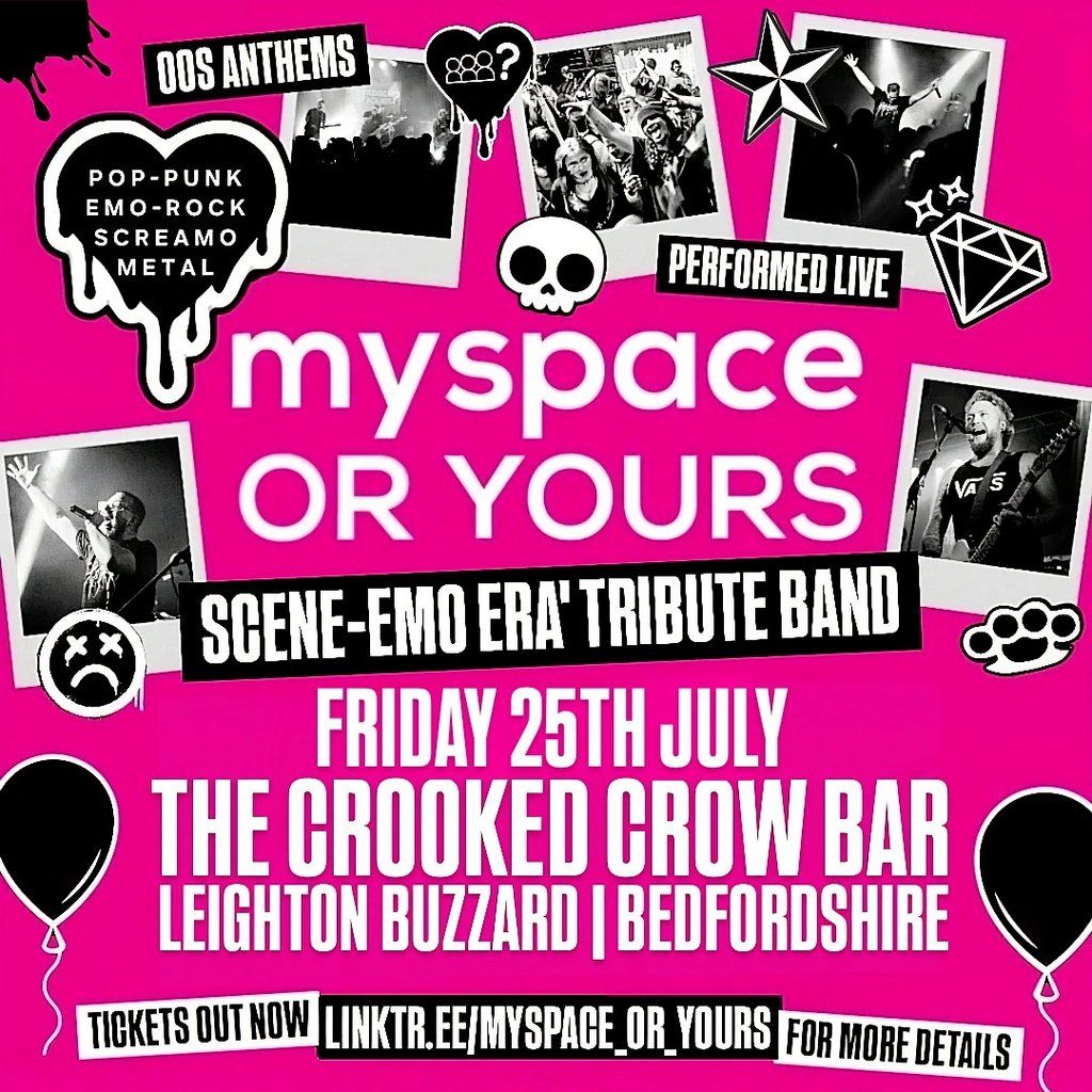 MYSPACE OR YOURS? @ The Crooked Crow Bar, 25 July | Event in Leighton Buzzard | AllEvents