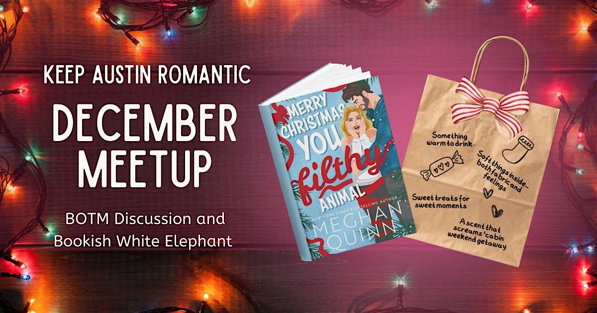 Keep Austin Romantic December BOTM Discussion + Bookish White Elephant, 14 December | Event in Austin | AllEvents
