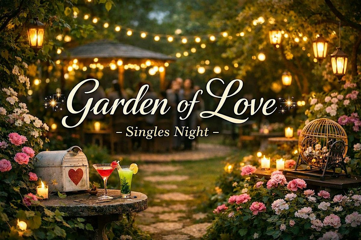 Garden of Love – Singles Night (in honor to Colombia)