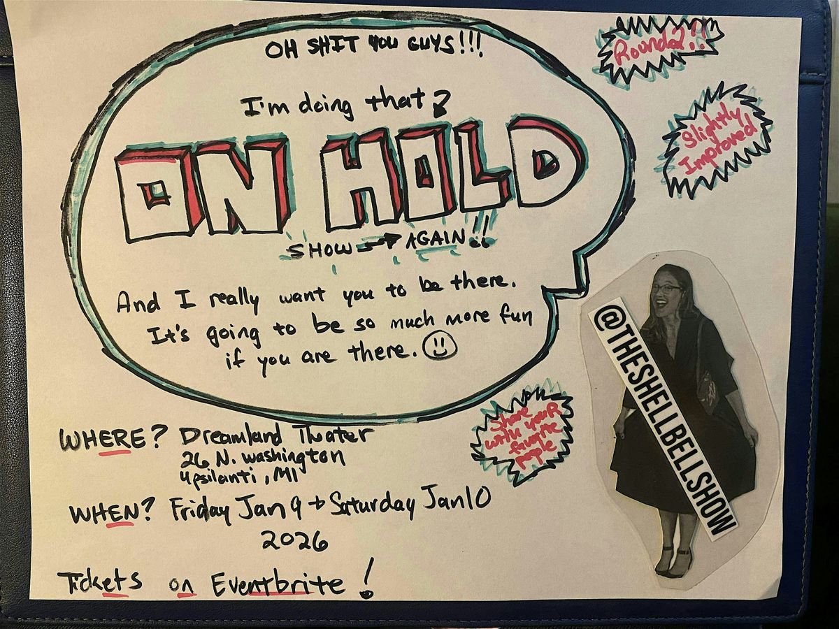 ON HOLD-a show! (Round 2), 9 January | Event in Ypsilanti | AllEvents