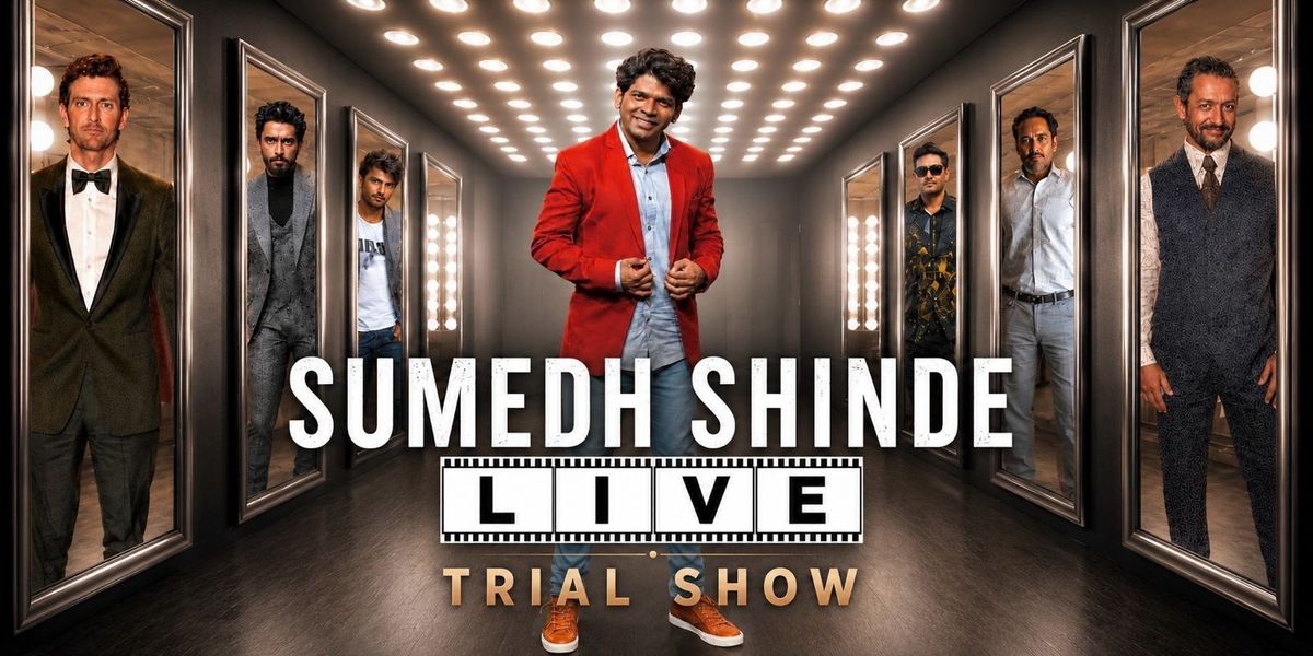 Sumedh Shinde Live - A Trial Show