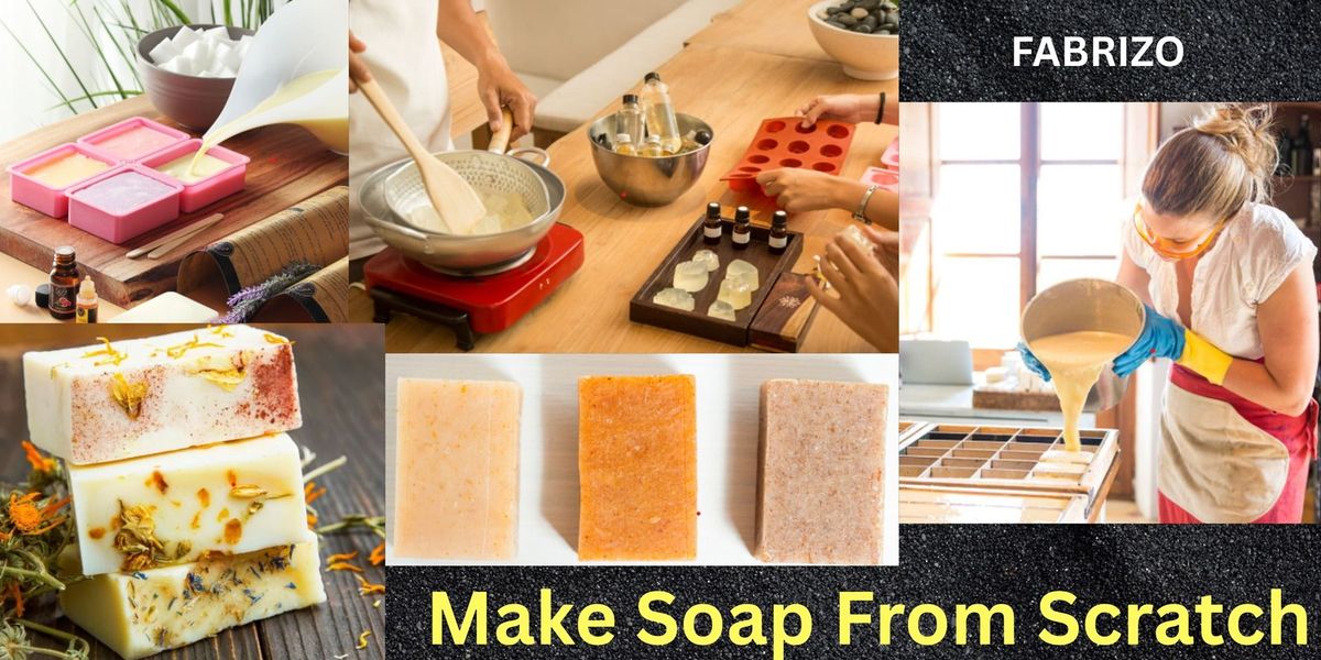 Make Soap from Scratch