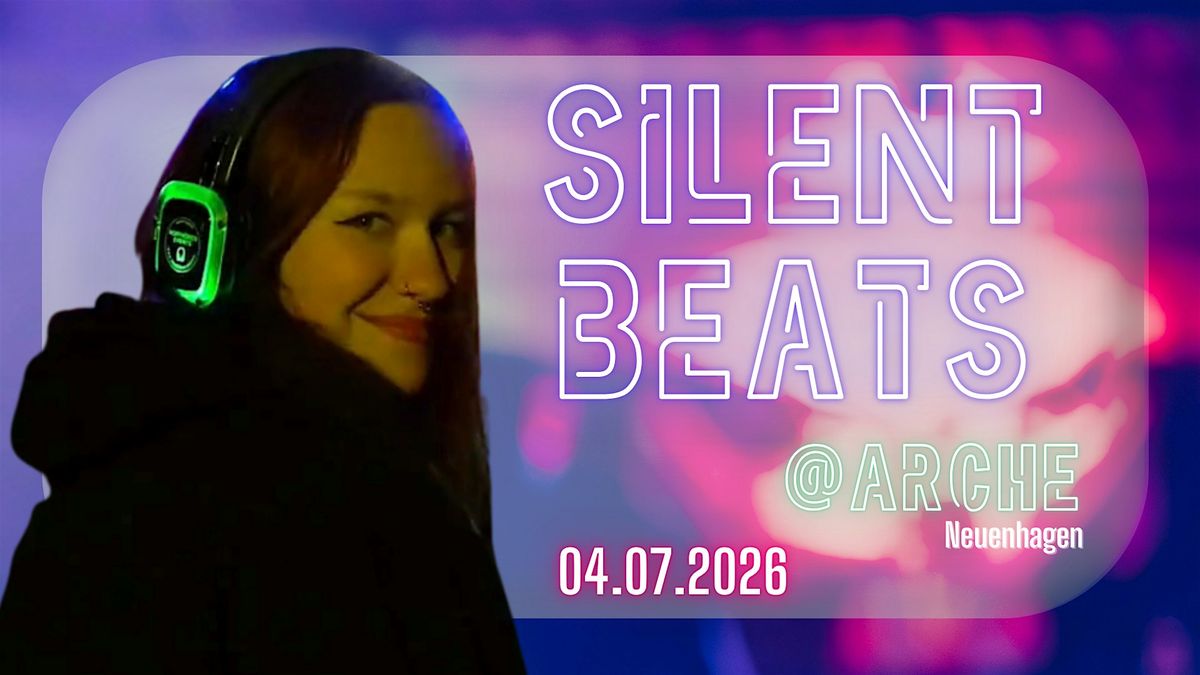 Silent Beats @Arche, 4 July | Event in Neuenhagen bei Berlin | AllEvents