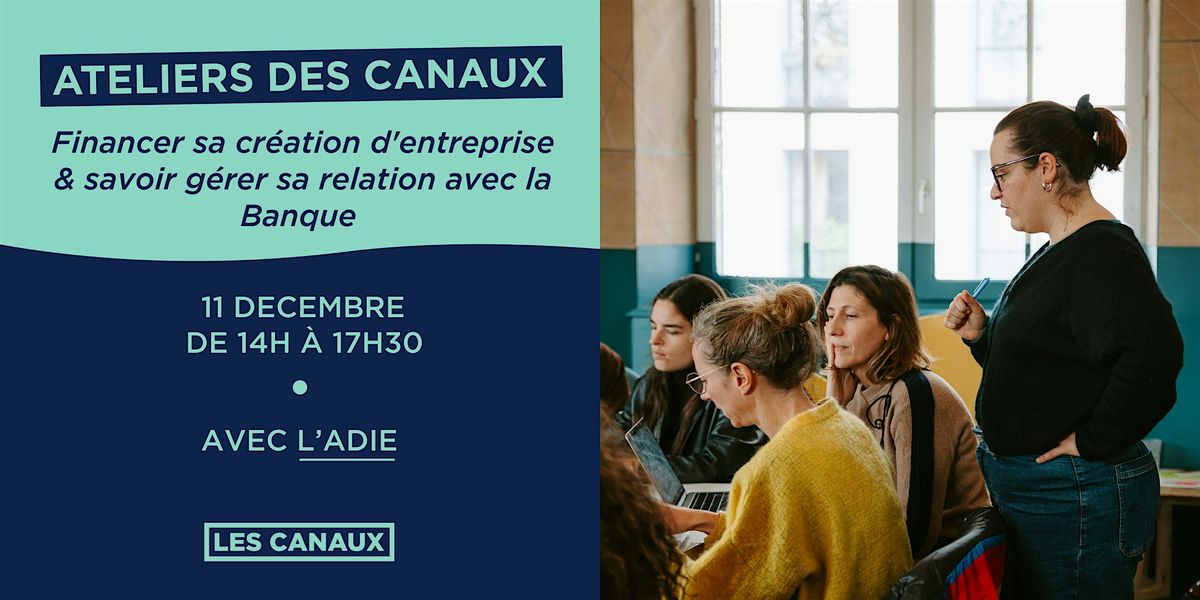 Atelier - Financer sa création d'entreprise (11/12)