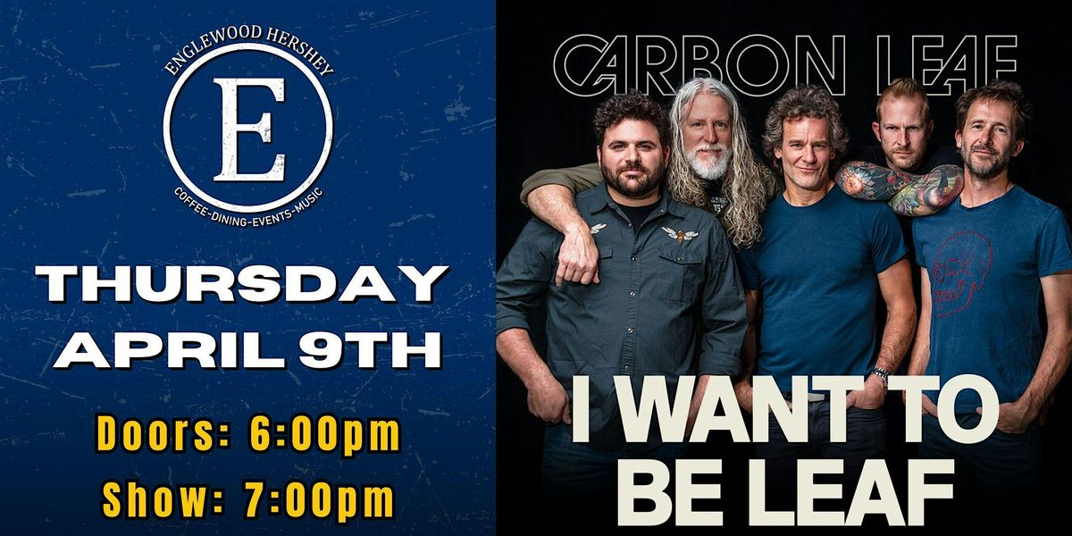 Carbon Leaf - I WANT TO BE LEAF Tour 2026, 9 April | Event in Hummelstown | AllEvents