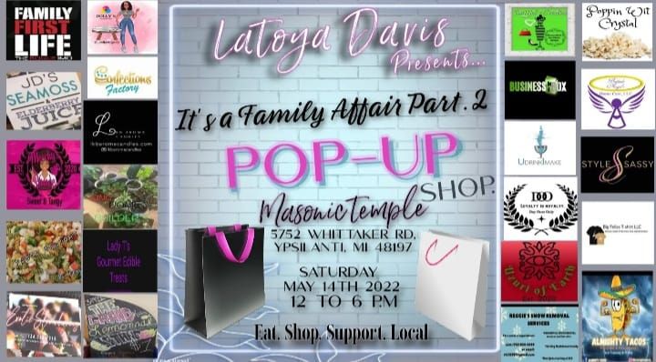 ITS A FAMILY AFFAIR PART 2 POP UP SHOP Ypsilanti Masonic Temple 