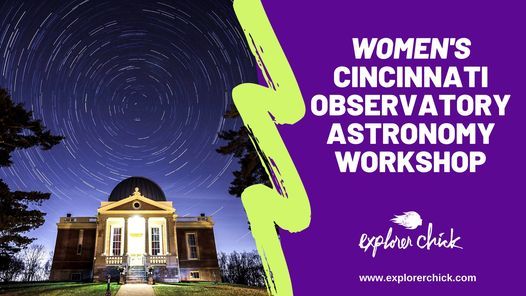 Cincinnati Observatory Astronomy Workshop 3489 Observatory Pl Cincinnati Oh 45208 2563 United States Norwood 25 January