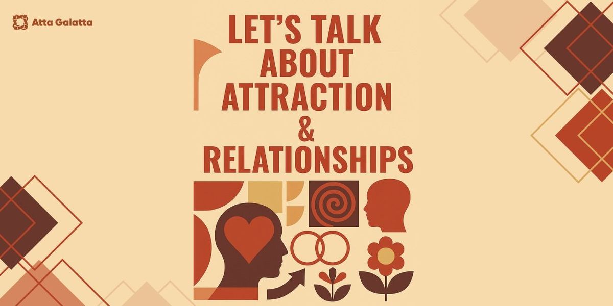 Let's Talk About Attraction and Relationships | Event in Bangalore | AllEvents