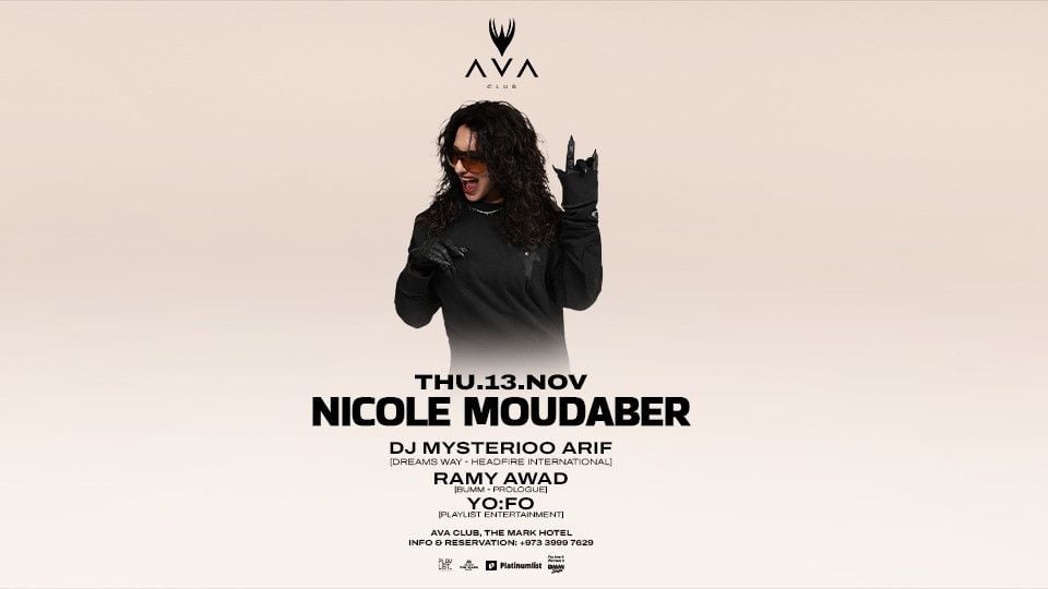 Nicole Moudaber live at AVA Club, 13 November | Event in Manama | AllEvents