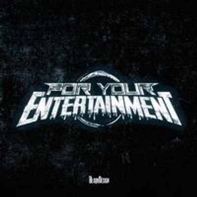 For Your Entertainment