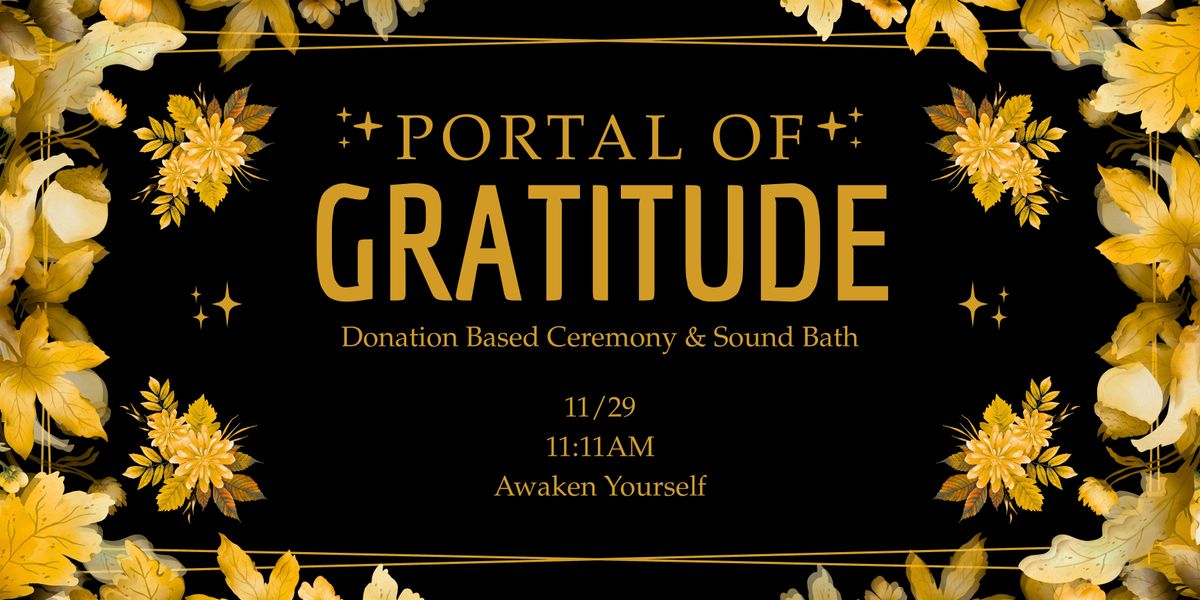 Portal of Gratitude : Donation Based Ceremony, 29 November | Event in Everett | AllEvents