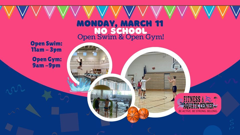 March 11 No School Open Swim & Open Gym, Fitness & Aquatic Center, New Prague, 11 March 2025