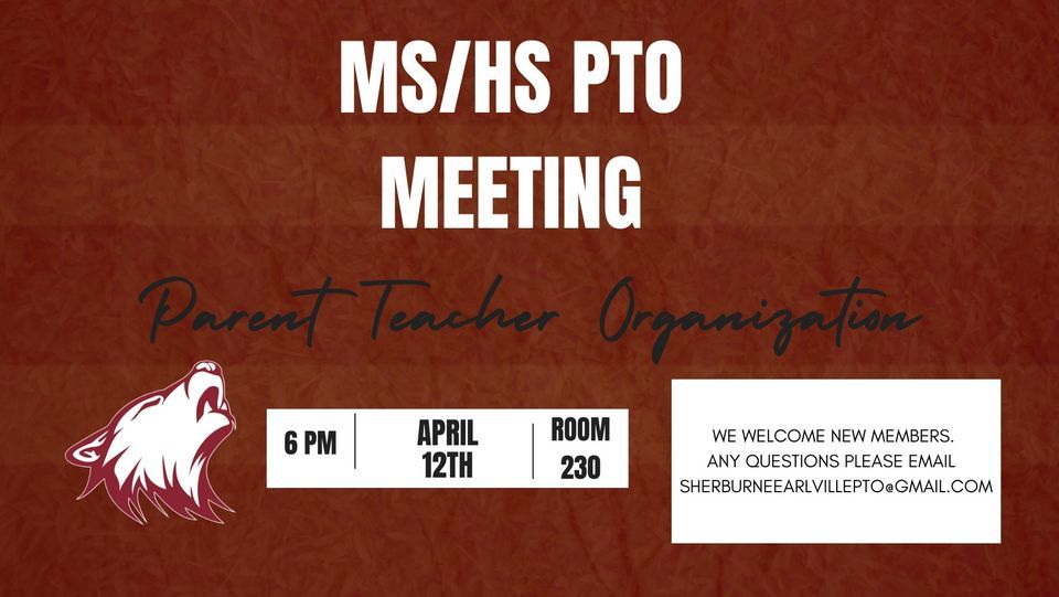 MS/HS PTO Meeting April , SherburneEarlville Central School District