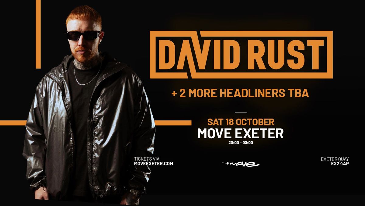 David Rust - Move -  Exeter - 18.10.25, 18 October | Event in Exeter | AllEvents