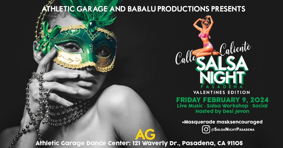 Salsa Night Pasadena VALENTINES EDITION, Athletic Garage Dance Center