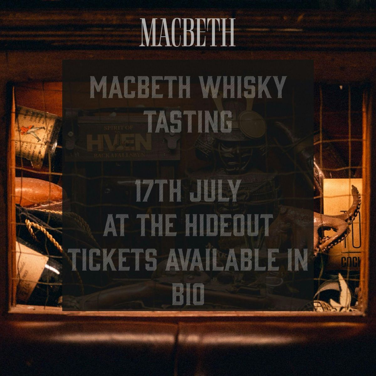 Hideout Presents: Macbeth Series Whisky Tasting, 17 July | Event in Bath | AllEvents