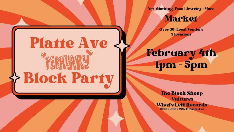 Platte Ave Block Party February Market The Black Sheep Vultures