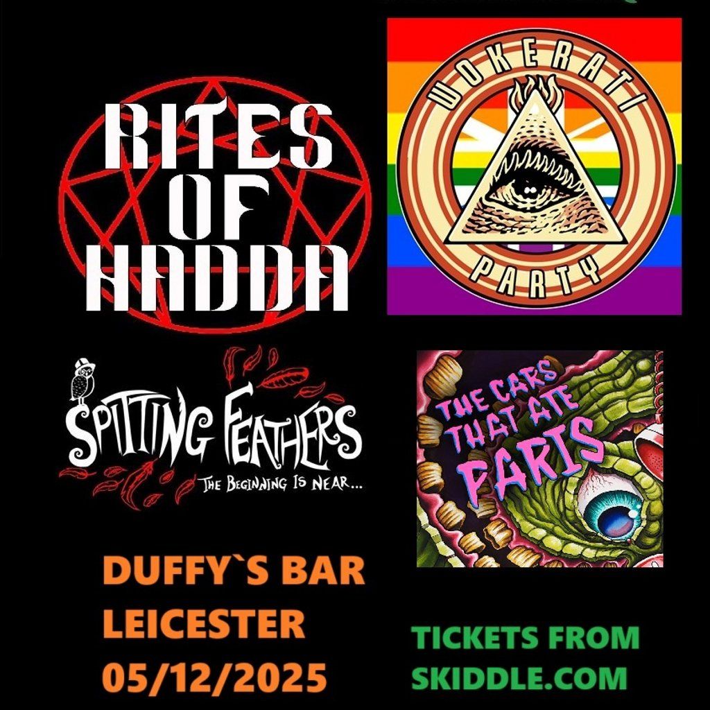 Rites of Hadda,Wokerati Party,Spitting Feathers,Cars that ate Pa, 5 December | Event in Leicester | AllEvents