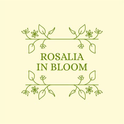 Rosalia in Bloom