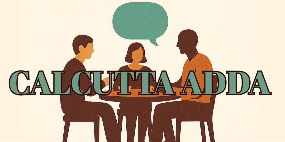 Calcutta Adda | Event in Kolkata | AllEvents
