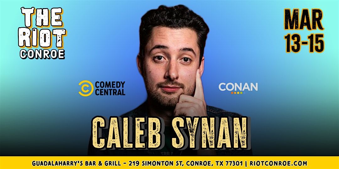 Comedian Caleb Synan (Conan, Comedy Central) Live in Conroe, 13 March | Event in Conroe | AllEvents