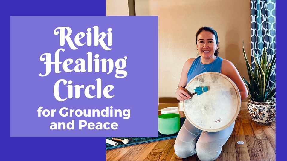 Reiki Healing Circle for Grounding & Peace with Milena Sent, Fusion