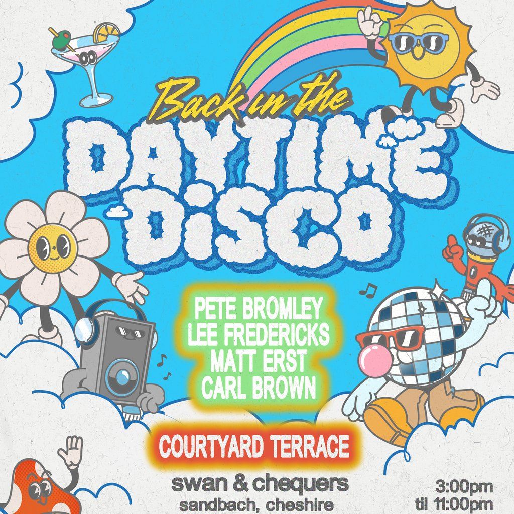 Back In The Daytime Outdoor Disco - Sandbach!, 16 August | Event in Sandbach | AllEvents