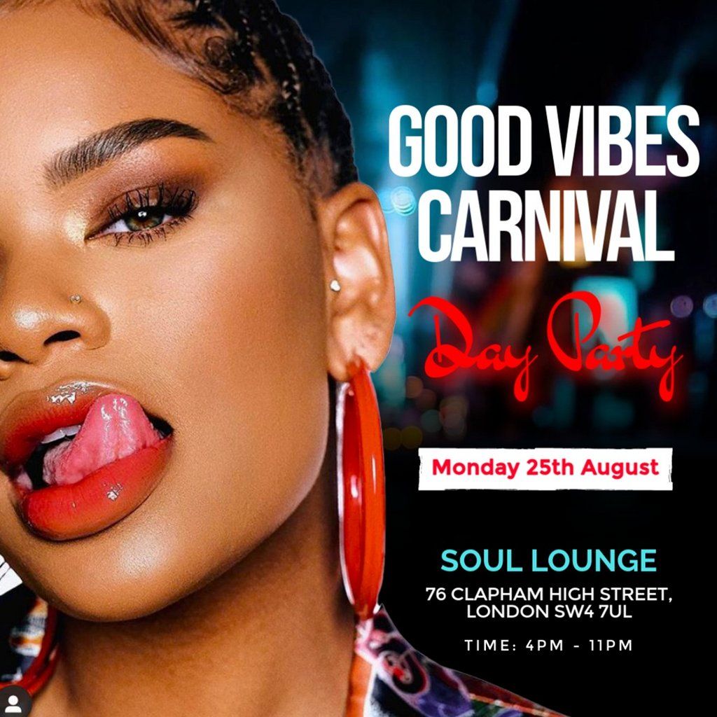 Good Vibes :: Carnival Day Party, 25 August | Event in London | AllEvents