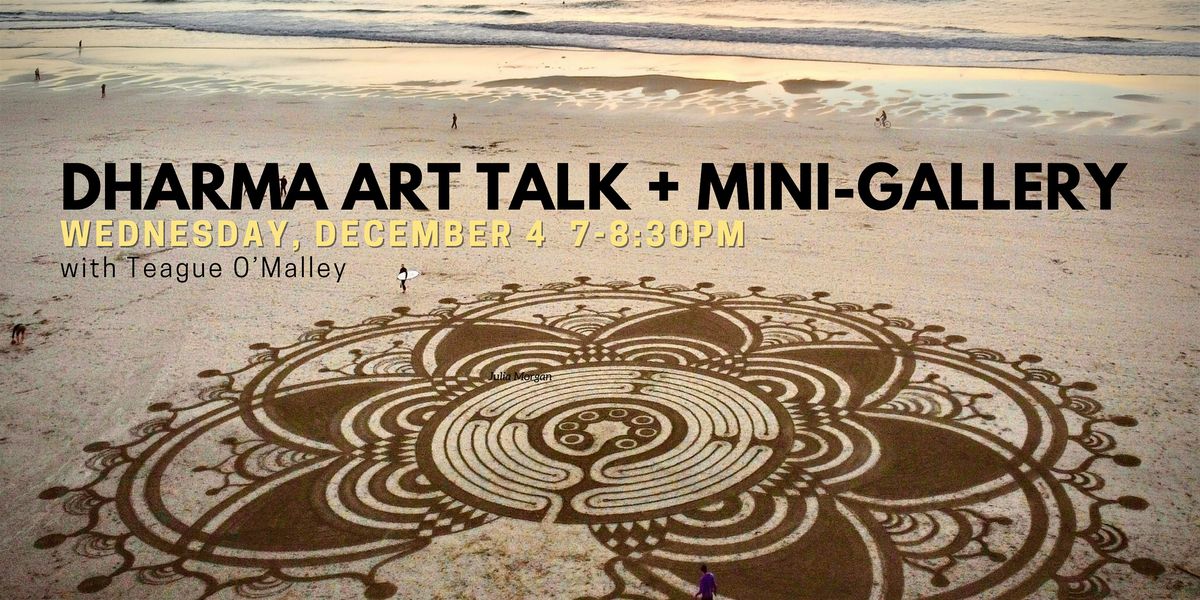 Dharma Art Talk + Mini-Gallery, 4 December | Event in San Francisco | AllEvents