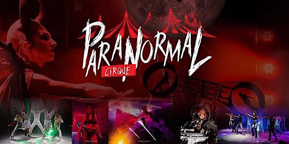 Paranormal Cirque III - Mesquite, TX - January 2 - 5, 2026, 2 January | Event in Mesquite | AllEvents