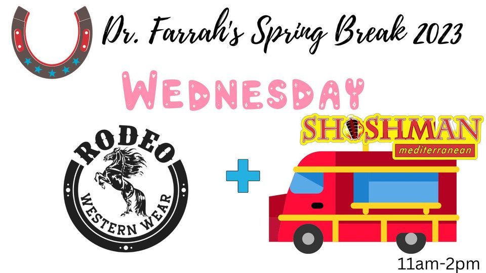 Dr. Farrahs Spring Break 2023 - Shishman Mediterranean Truck, Dr ...