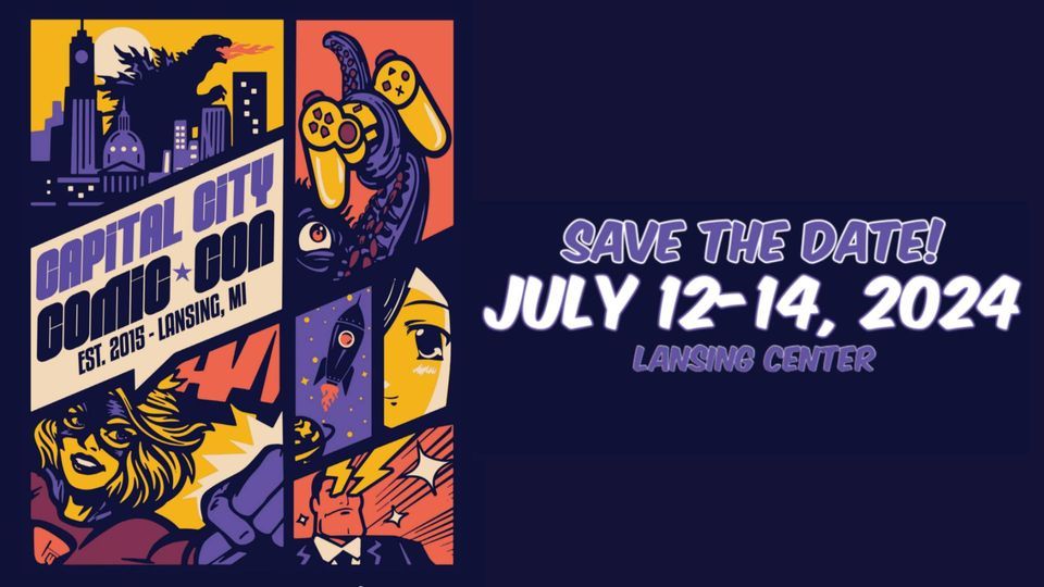 Capital City Comic Con 2025, Lansing Center, July 12 to July 14